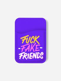 Fuck Fake Friends Phone Wallet