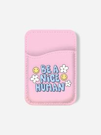 Be A Nice Human Phone Wallet