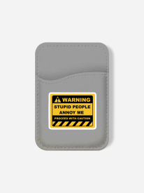 Stupid People Annoy Me Phone Wallet
