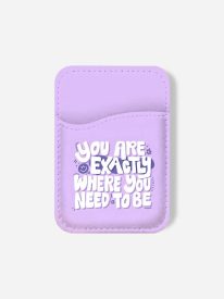 Where You Want to Be Phone Wallet