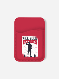 Kills Your Excuses Phone Wallet